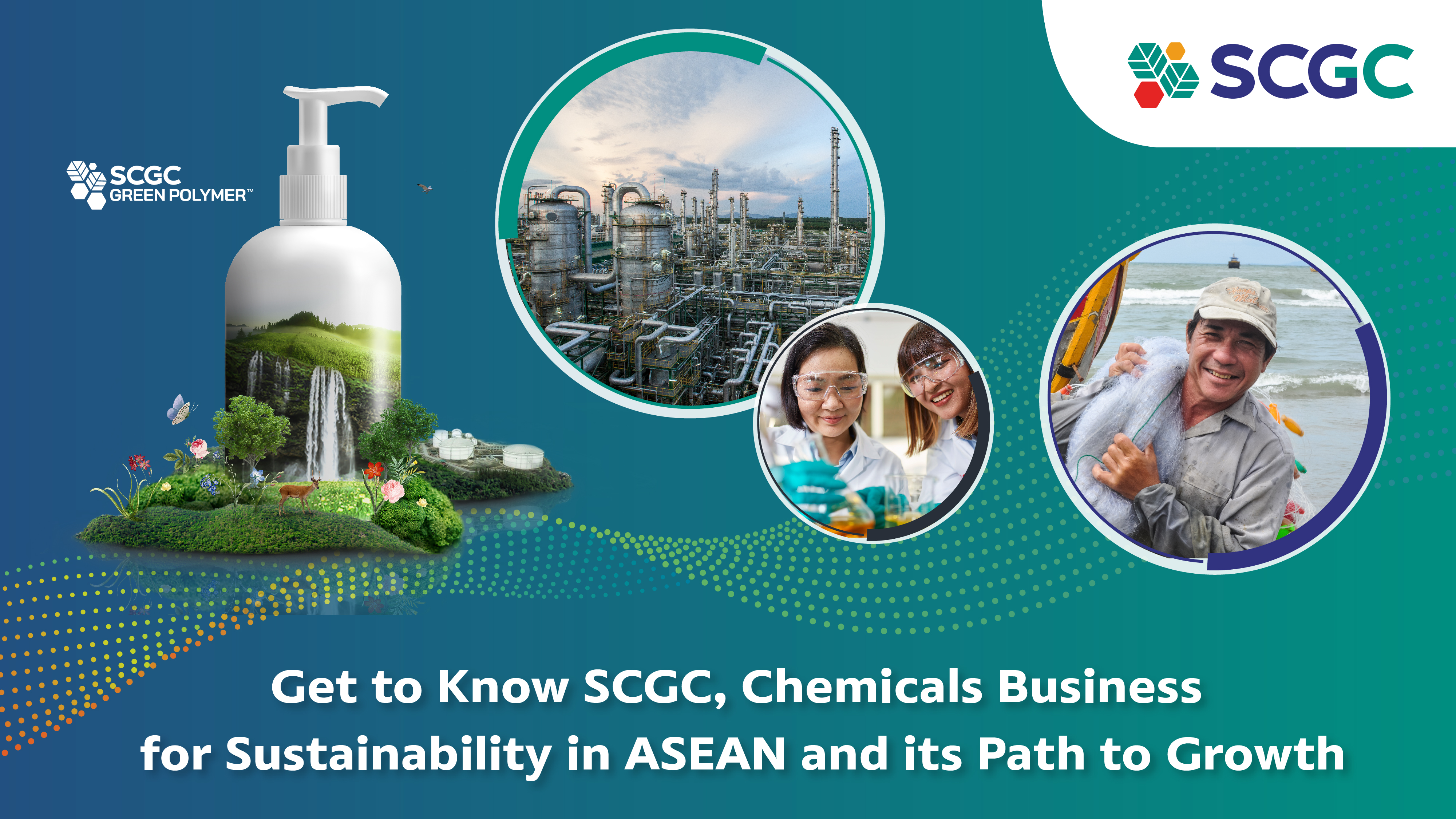 Get to Know SCGC, Chemicals Business for Sustainability in ASEAN and ...